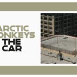 Arctic Monkeys lançou o álbum “The Car”. Você ouviu?